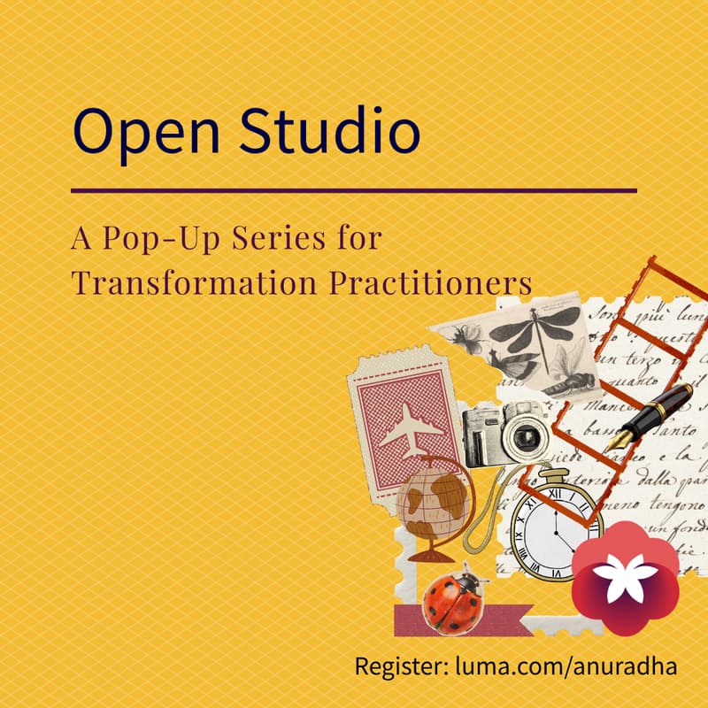 Cover Image for Open Studio: A Pop-Up Series for Transformation Practitioners, Session 5: Putting It Together