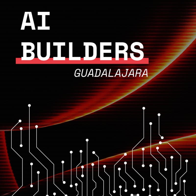 Cover Image for AI Builders Guadalajara #2