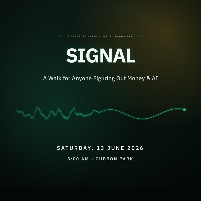 Cover Image for Signal : A Walk for Anyone Figuring Out Money & AI (Cubbon Park)