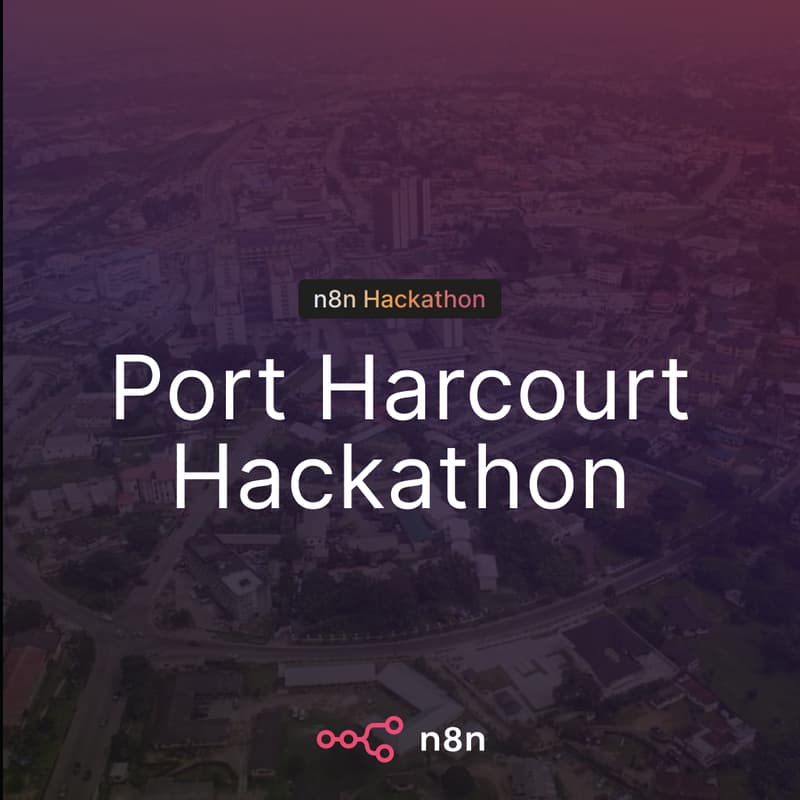 Cover Image for n8n Hackathon Port Harcourt