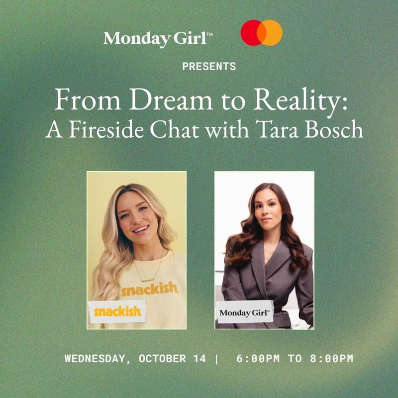 Cover Image for From Dream to Reality: A Fireside Chat w. Tara Bosch, Founder of Snackish