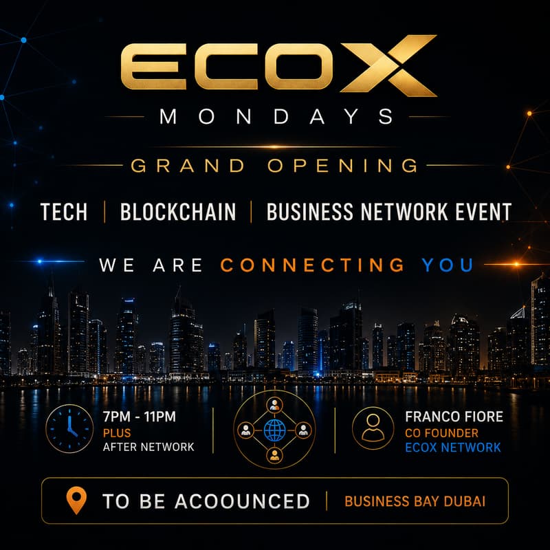 Cover Image for Ecox Mondays - Tech , BUSINESS BLOCKCHIAN NETWORK EVENT - Grand Open New Location - We are your connection..