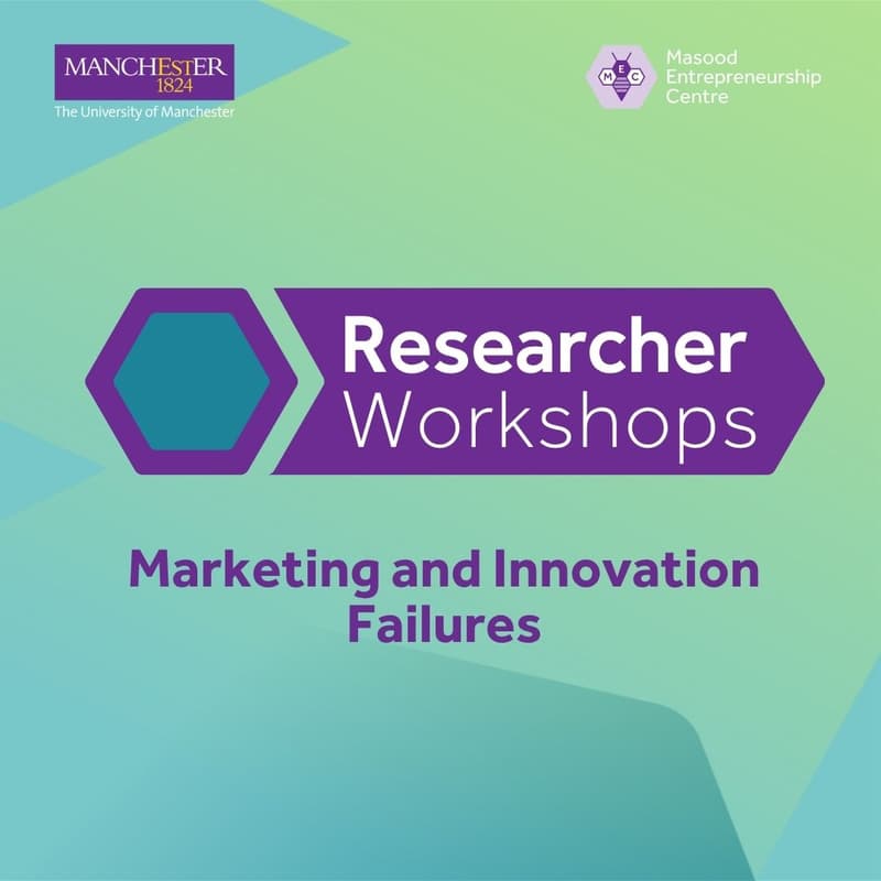 Cover Image for Researcher Workshops: Marketing and Innovation Failures