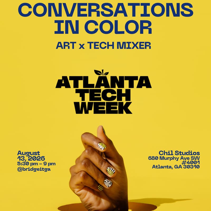Cover Image for Conversations In Color: Art & Tech Mixer #ATLTechWeek