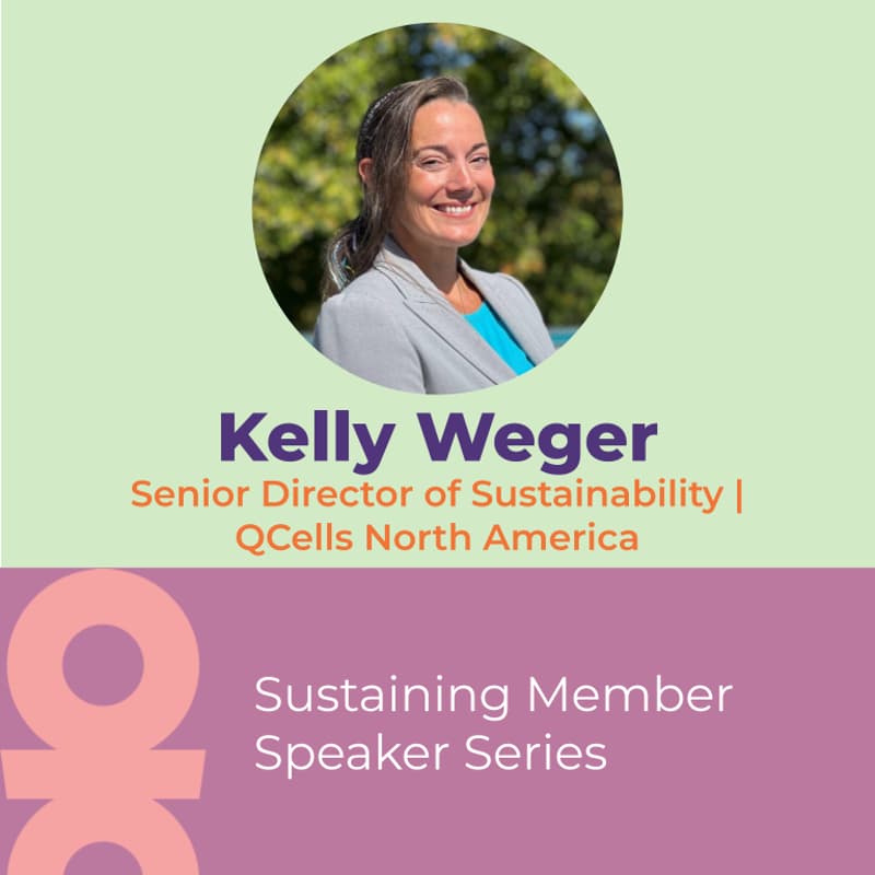 Cover Image for Speaker Series: Kelly Weger, Senior Director of Sustainability, QCells North America