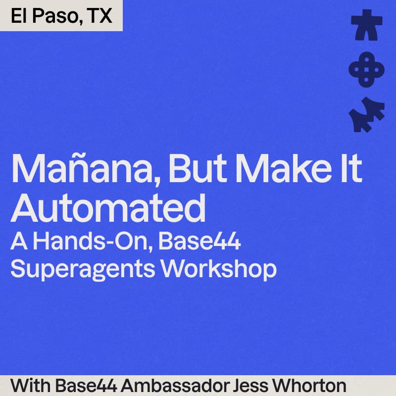 Cover Image for Mañana, But Make It Automated: A Hands-On Base44 Superagents Workshop