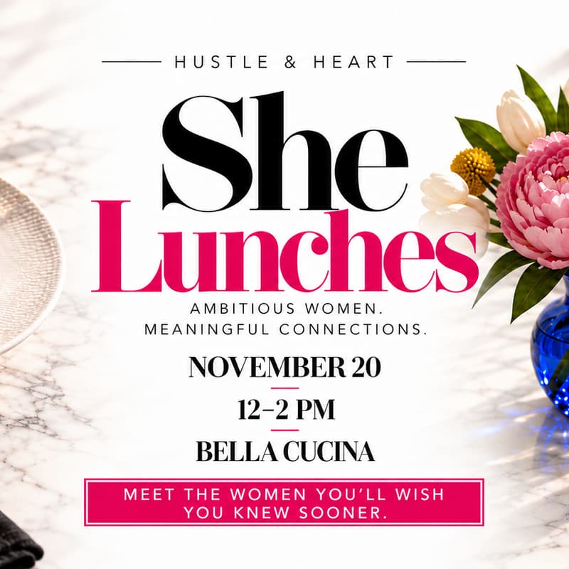 Cover Image for Hustle & Heart: November 'SheLunches'