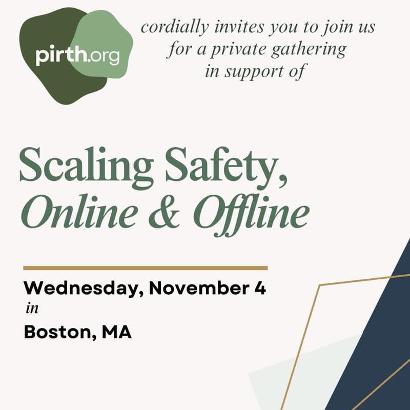 Cover Image for Private Event: Scaling Safety with Pirth.org (Boston)