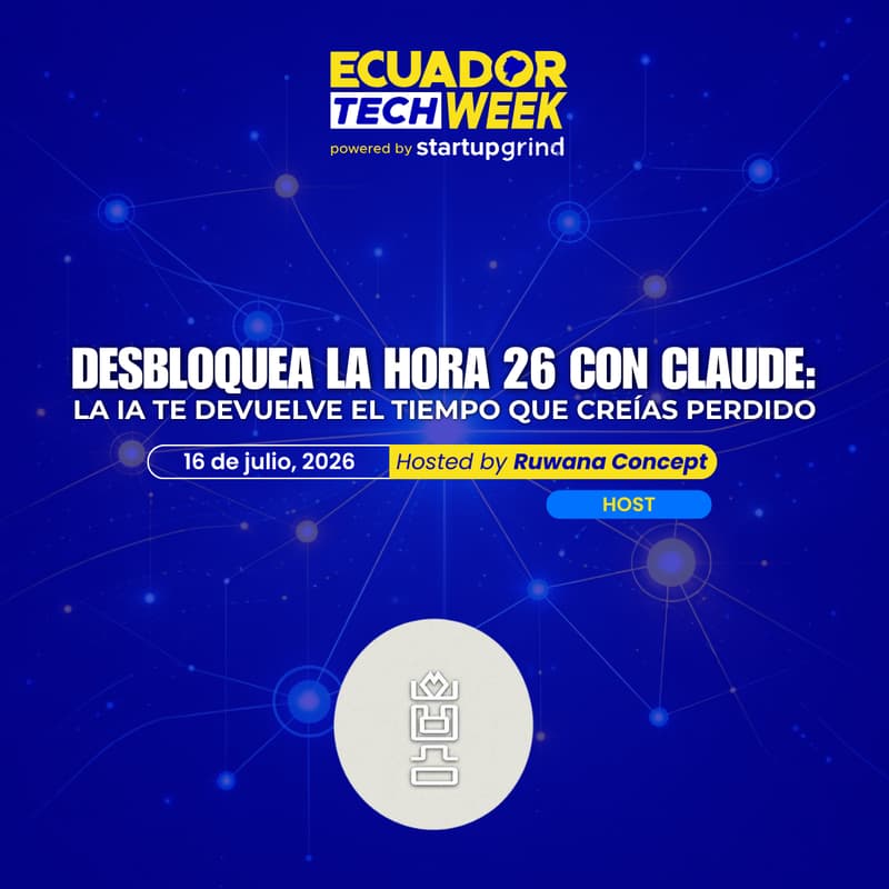 Cover Image for Desbloquea la hora 26 con Claude: La IA te devuelve el tiempo que creías perdido by Ruwana Concept🚀