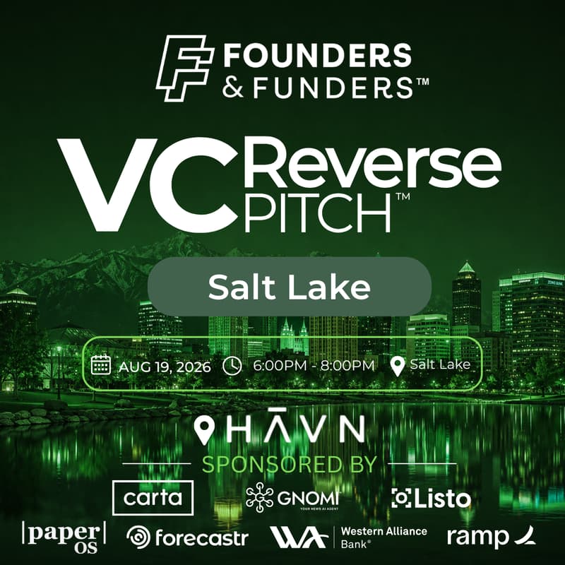Cover Image for Founders & Funders: SLC VC Reverse Pitch