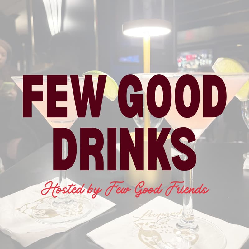 Cover Image for Few Good Friends | After Hours