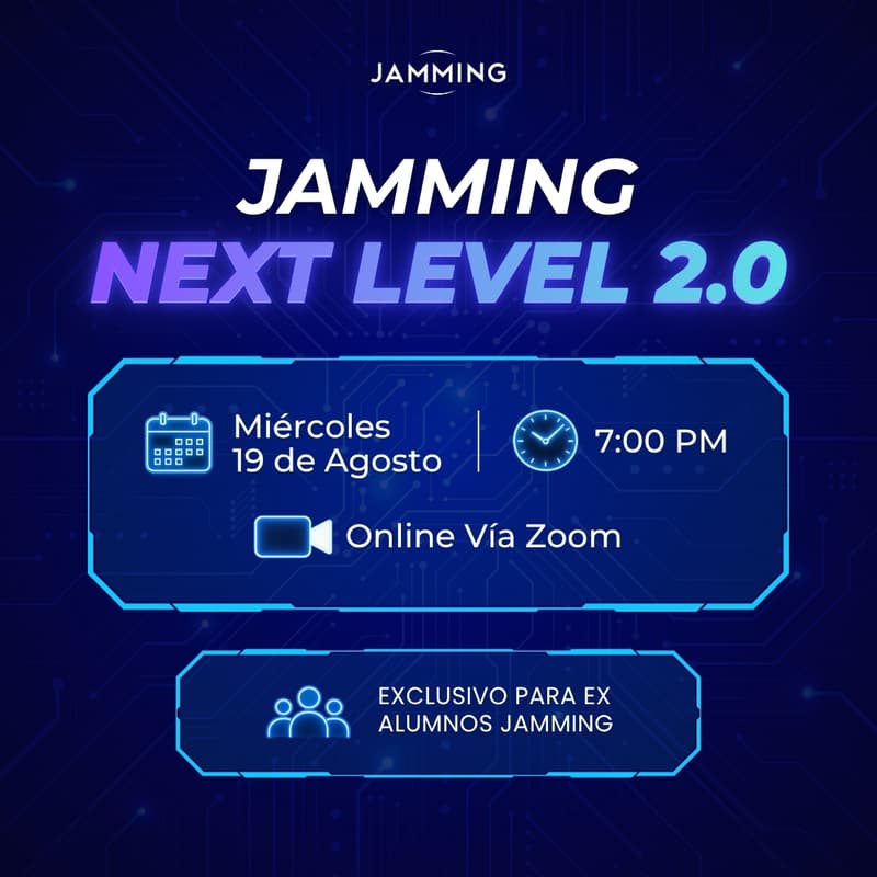 Cover Image for Jamming Next Level 2.0: Exclusivo para Alumnos y Ex Alumnos