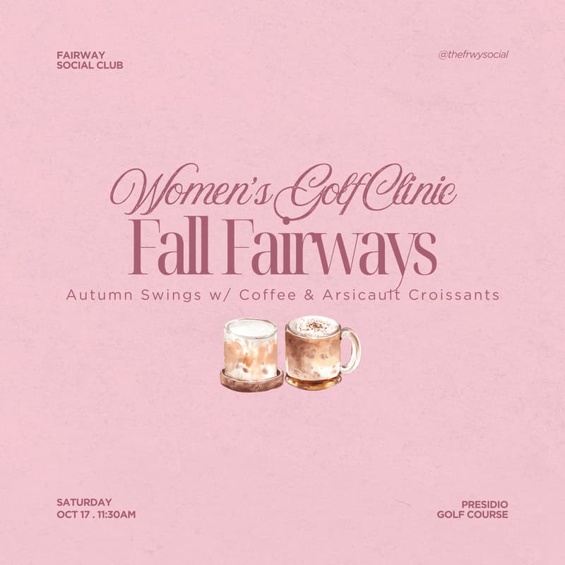 Cover Image for Women’s Golf Clinic: “Fall Fairways” w/ Coffee & Arsicault Croissants 🍂☕️