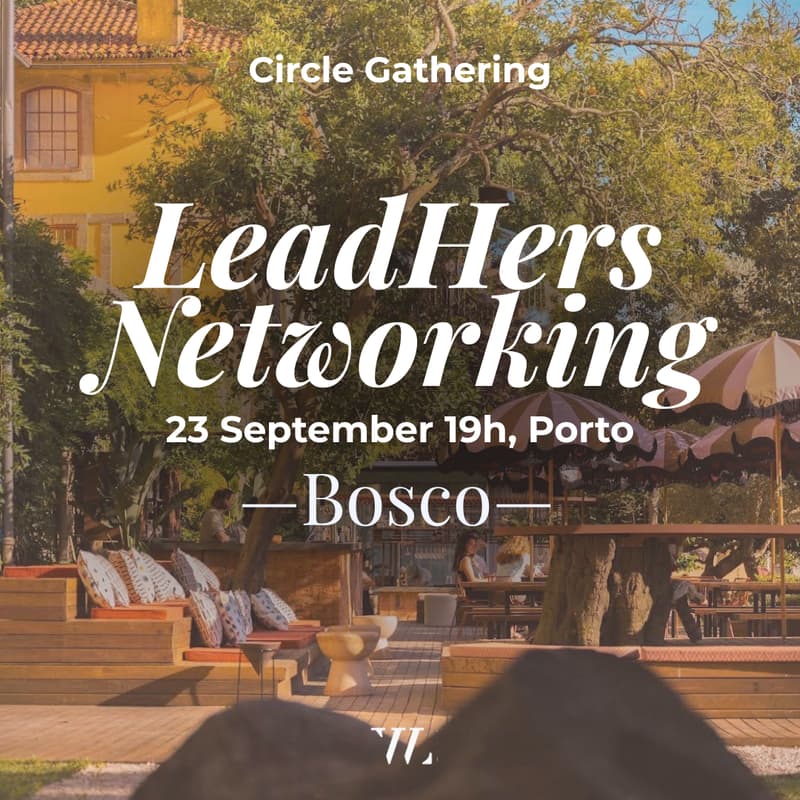 Cover Image for LeadHERs Networking: Circle Gathering | Porto Edition