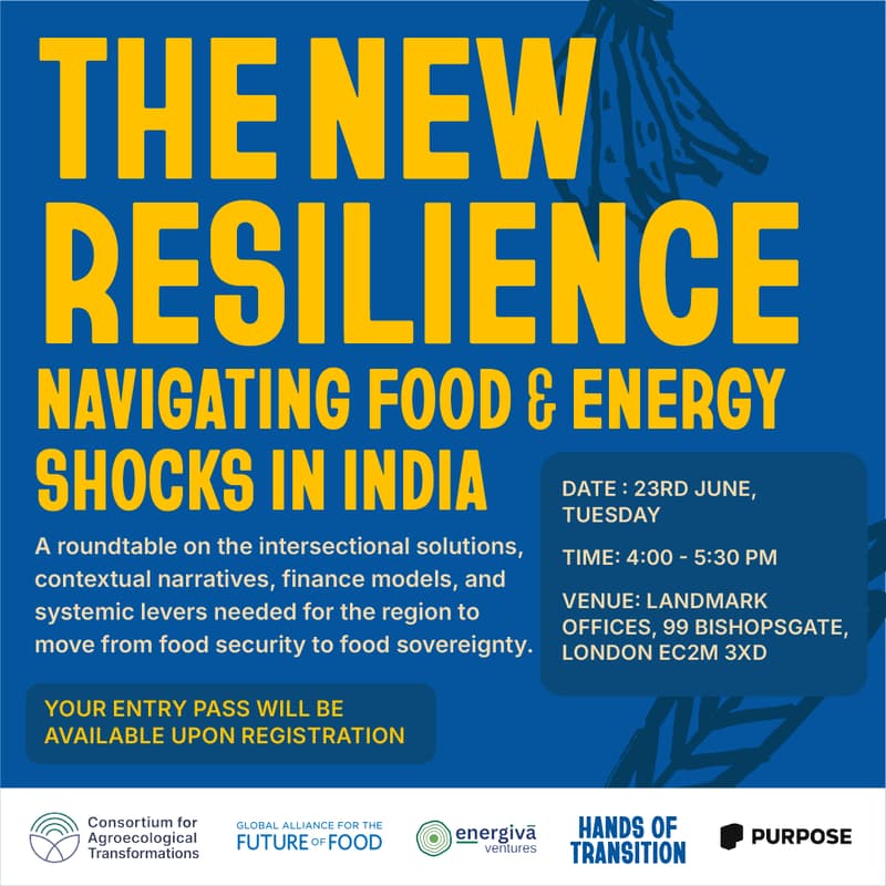 Cover Image for The New Resilience – Navigating Food & Energy Shocks in India | London Climate Action Week