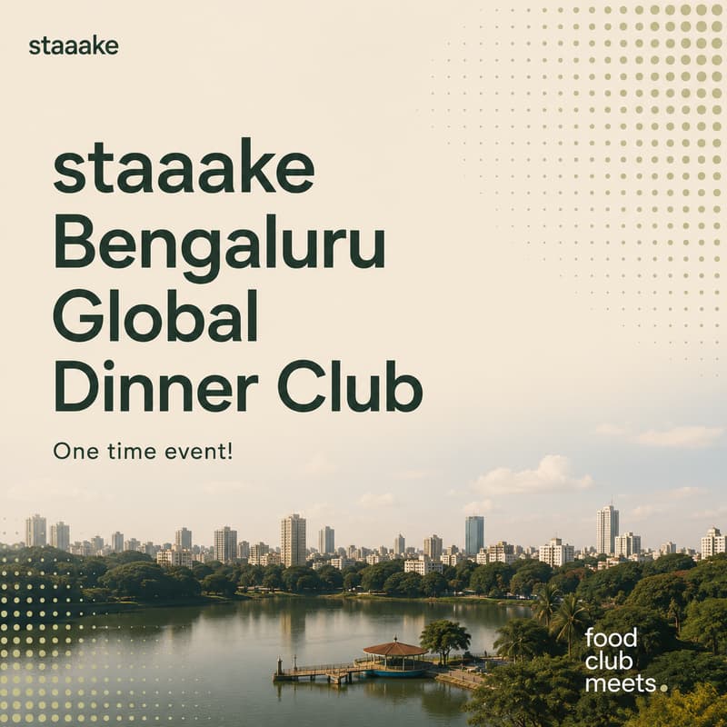 Cover Image for staaake Lunch Tech/AI Founders & Creators Bengaluru Global Dinner Club (One time)
