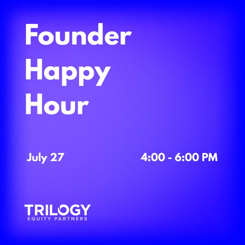 Cover Image for Founder Happy Hour | Trilogy Equity Partners