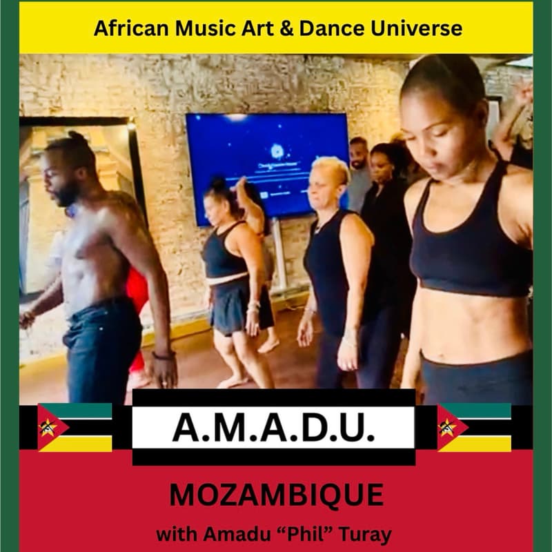 Cover Image for A.M.A.D.U: African Music, Art & Dance Universe with Amadu “Phil” Turay - MOZAMBIQUE