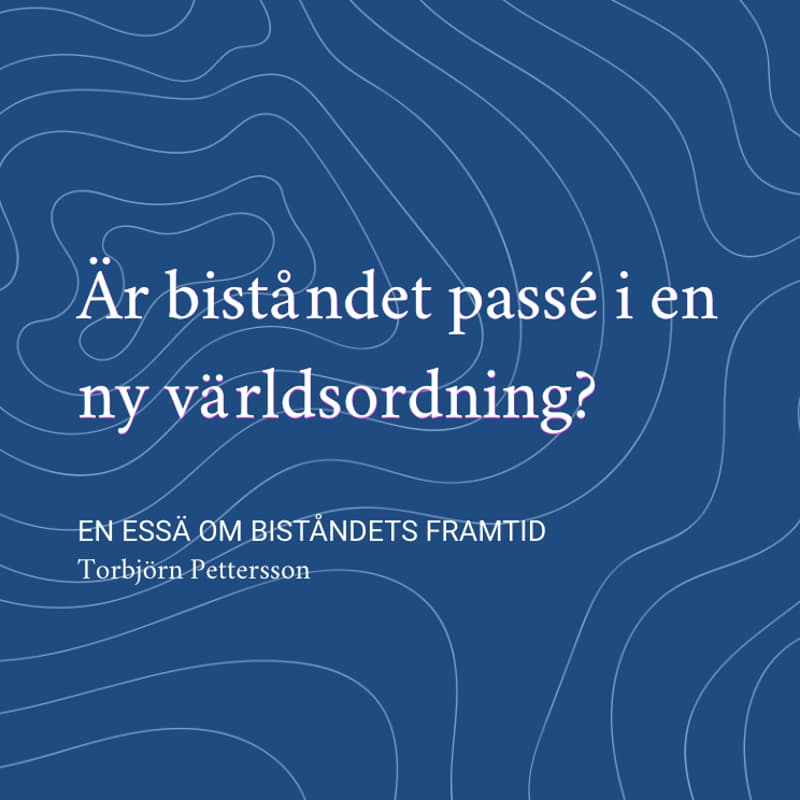 Cover Image for Är biståndet passé i en ny världsordning?