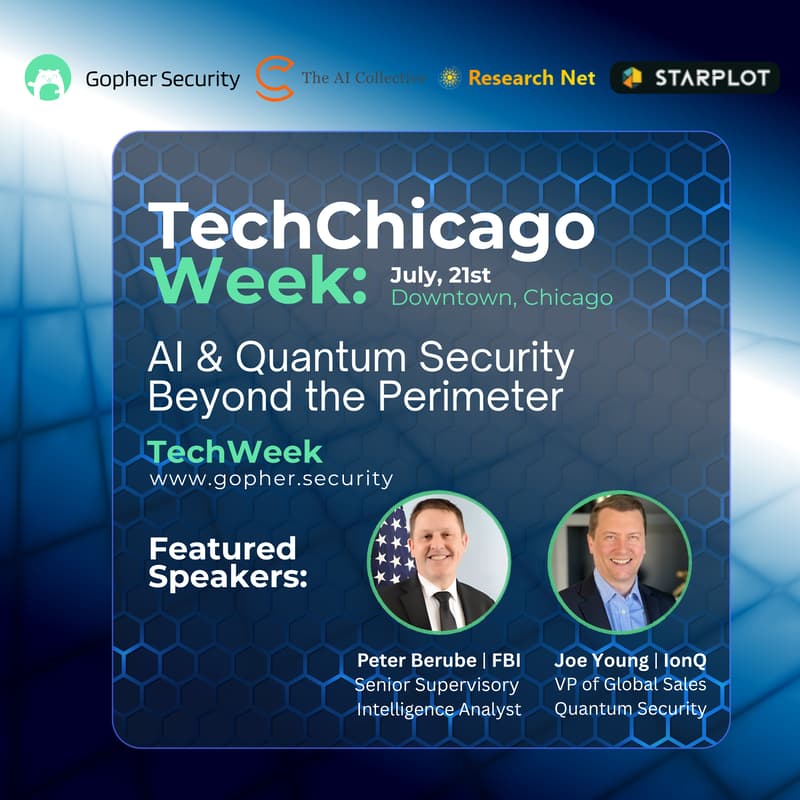 Cover Image for AI & Quantum Security Beyond the Perimeter w/ Gopher Security: TechChicago Week Edition