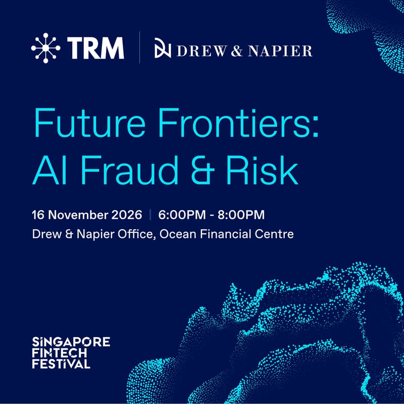 Cover Image for TRM Labs x Drew & Napier - Future Frontiers: AI Fraud & Risk