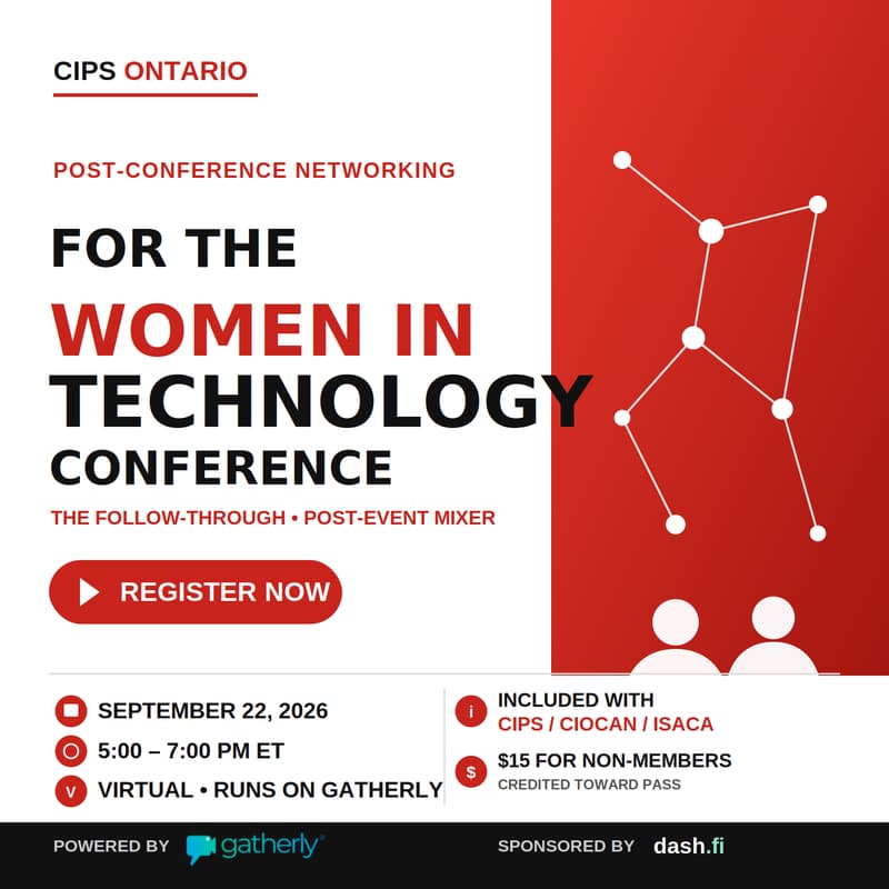 Cover Image for THE FOLLOW-THROUGH: Post-Conference Networking for the CIPS Ontario Women in Technology Conference