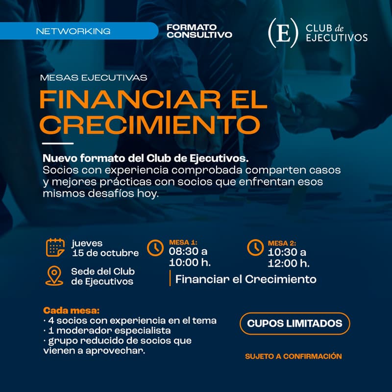 Cover Image for MESAS EJECUTIVAS | Financiar el crecimiento
