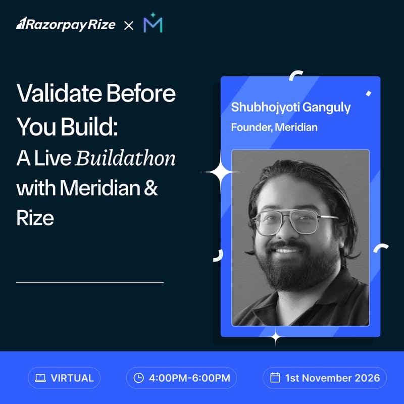 Cover Image for Validate Before You Build: A Live Buildathon with Meridian & Rize