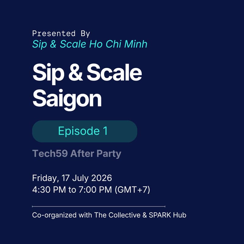 Cover Image for Sip & Scale Saigon: Episode 1