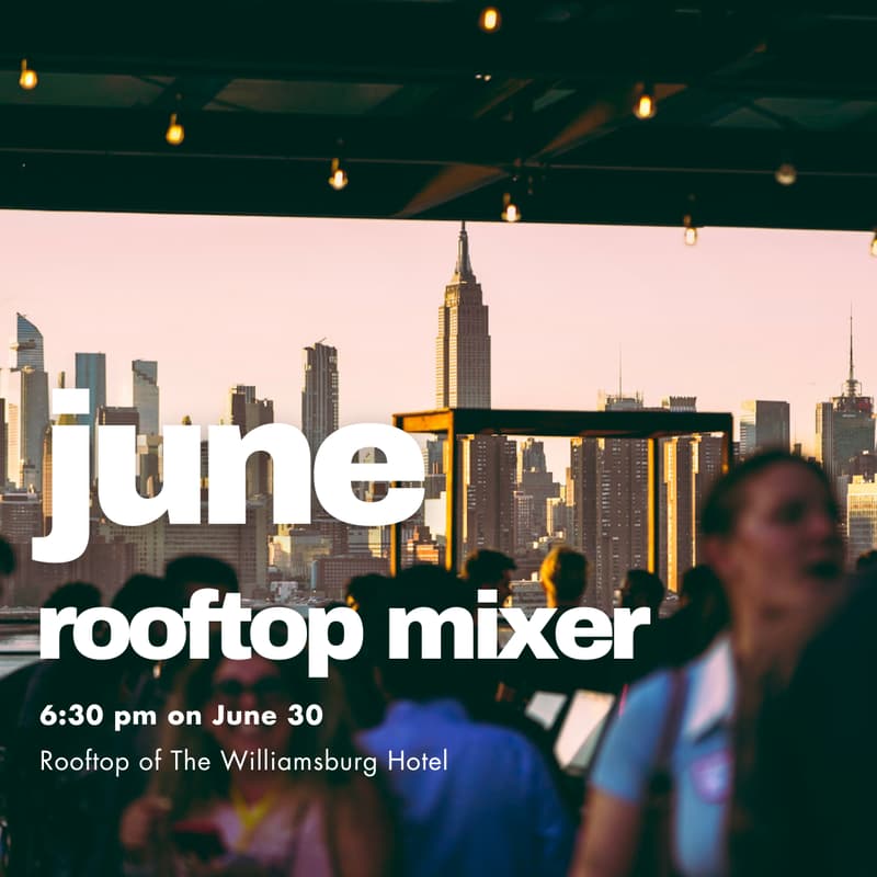 Cover Image for June Tech Rooftop Mixer (Hosted by Andrew Yeung)