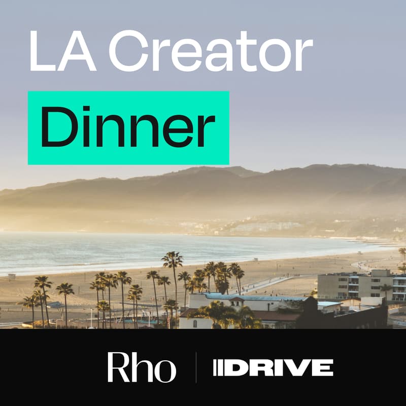 Cover Image for Rho x Drive Agency Creator-Operator Dinner