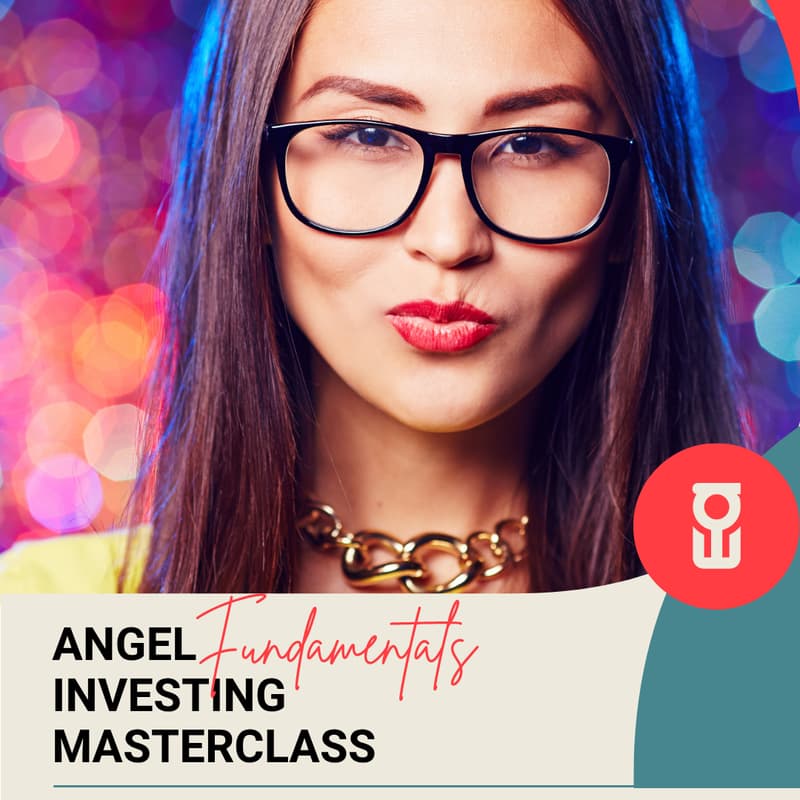 Cover Image for Angel Investing Fundamentals Masterclass