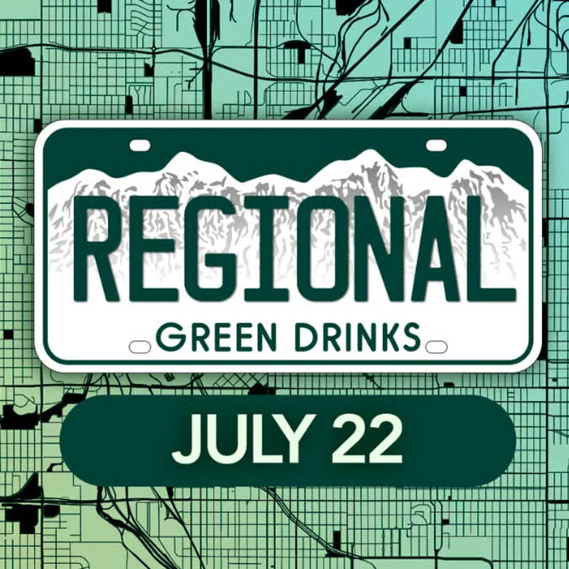 Cover Image for Regional Green Drinks! (Boulder, Denver, Longmont, Fort Collins)