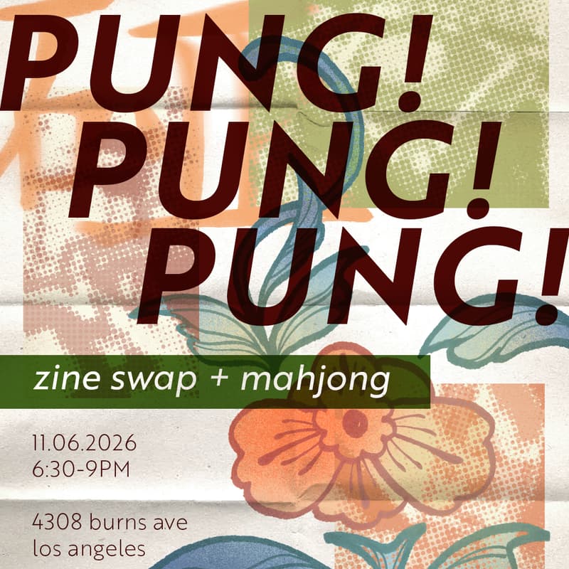 Cover Image for Pung! Pung! Pung! Zine Swap + Mahjong