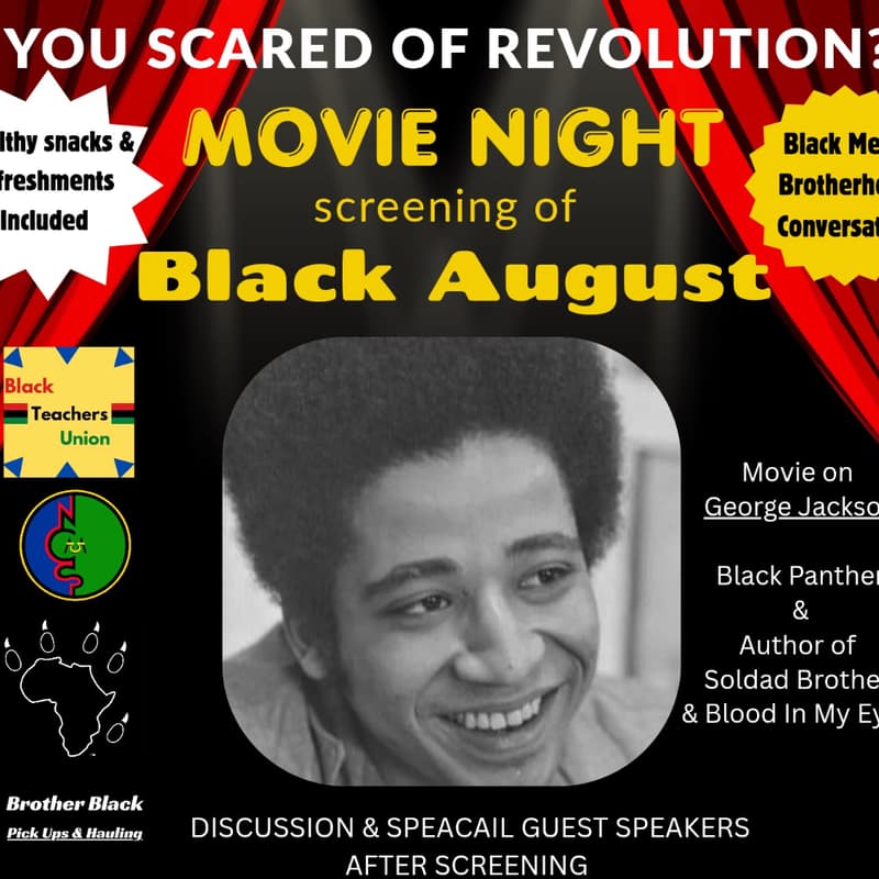 Cover Image for You Scared of a Revolution?: Black August Movie Screening