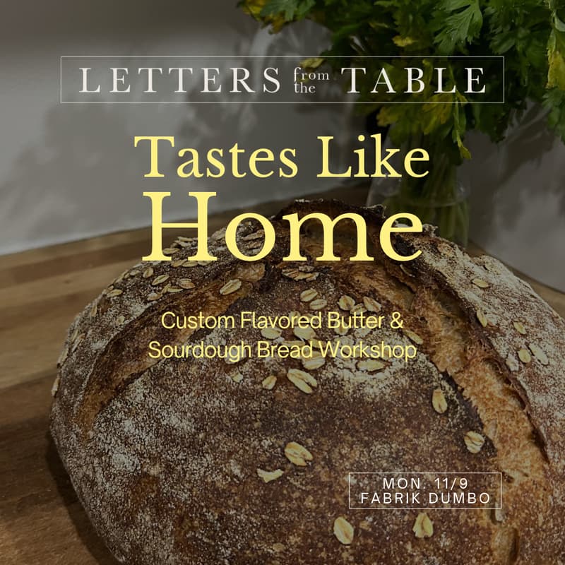 Cover Image for Tastes Like Home: Custom Flavored Butter & Sourdough Bread Workshop