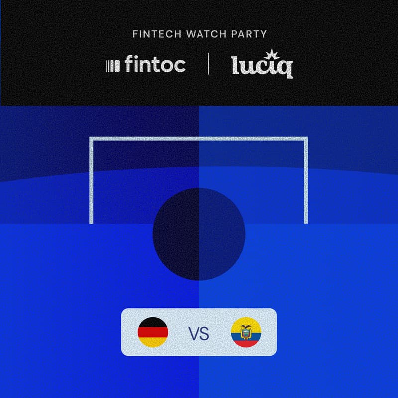 Cover Image for Fintech Watch Party | Alemania vs Ecuador | Fintoc & Luciq