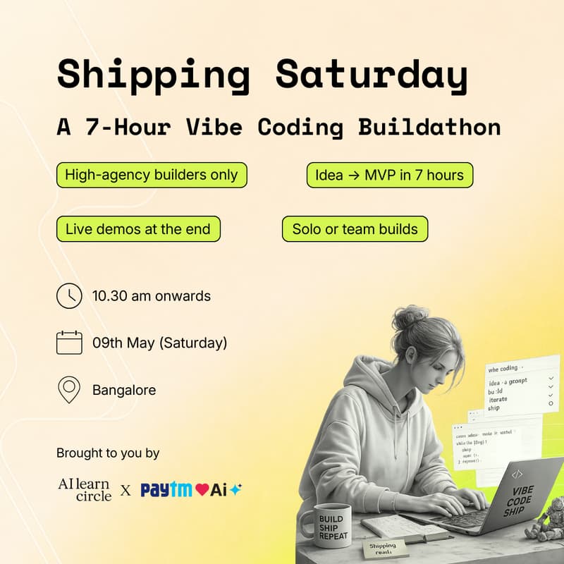 Cover Image for Shipping Saturday @Paytm: 7-Hour Vibe Coding Buildathon