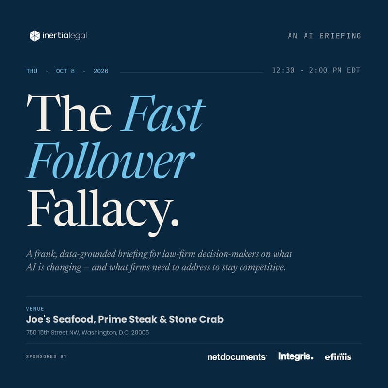 Cover Image for The Fast Follower Fallacy: An AI Briefing for Law Firm Decision-Makers