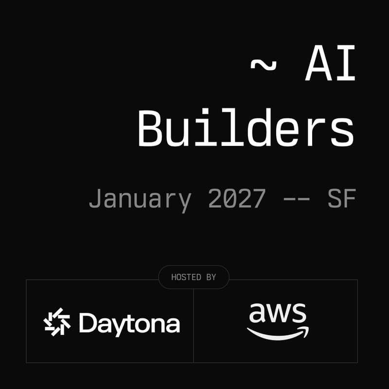 Cover Image for Daytona AI Builders - SF, January 2026