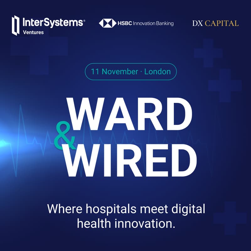 Cover Image for Ward & Wired by InterSystems Ventures