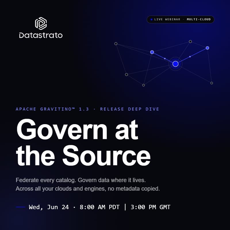 Cover Image for Apache Gravitino 1.3 Deep Dive: Govern at the Source