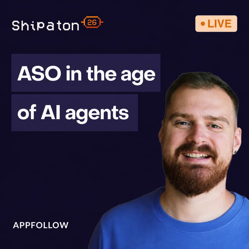 Cover Image for Shipaton Livestream: ASO in the age of AI agents: How to get your app discovered