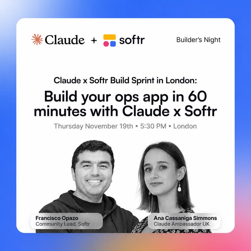 Cover Image for Claude x Softr Build Sprint in London: Build Your Ops App in 60 Minutes
