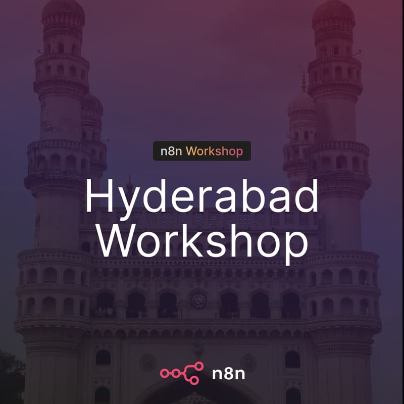 Cover Image for n8n Workshop Hyderabad: Building Agentic Systems using N8N Automation Tool