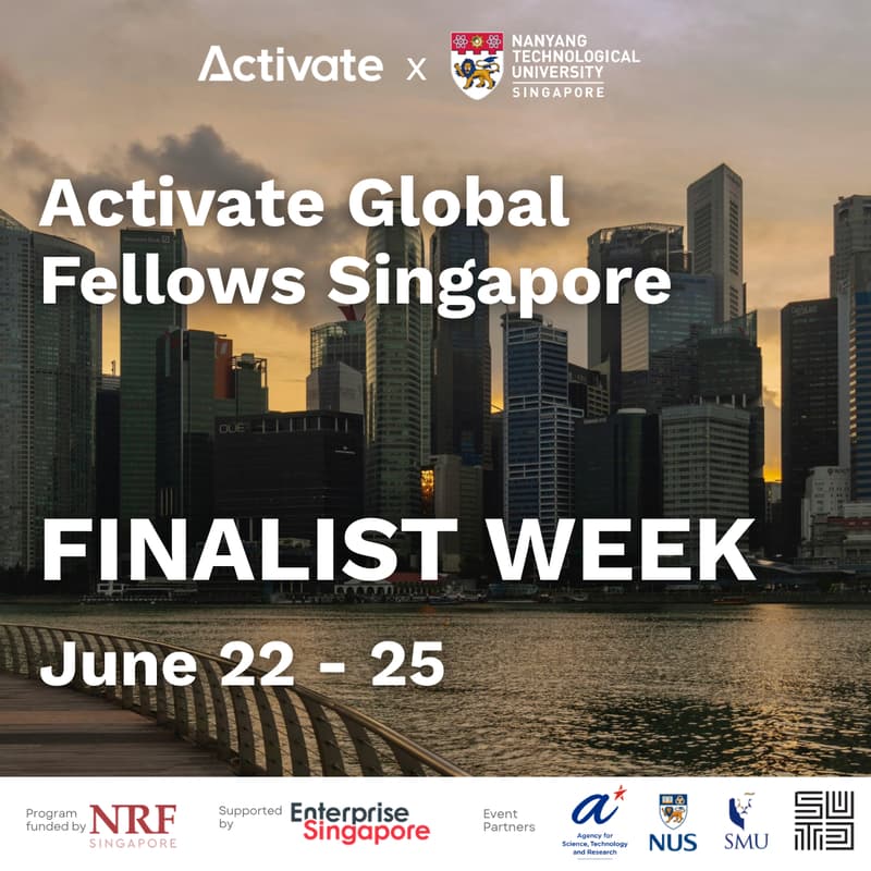 Cover Image for Activate Global Fellows Singapore - Finalist Week