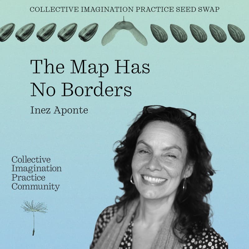 Cover Image for Collective Imagination Seed Swap: The Map Has no Borders