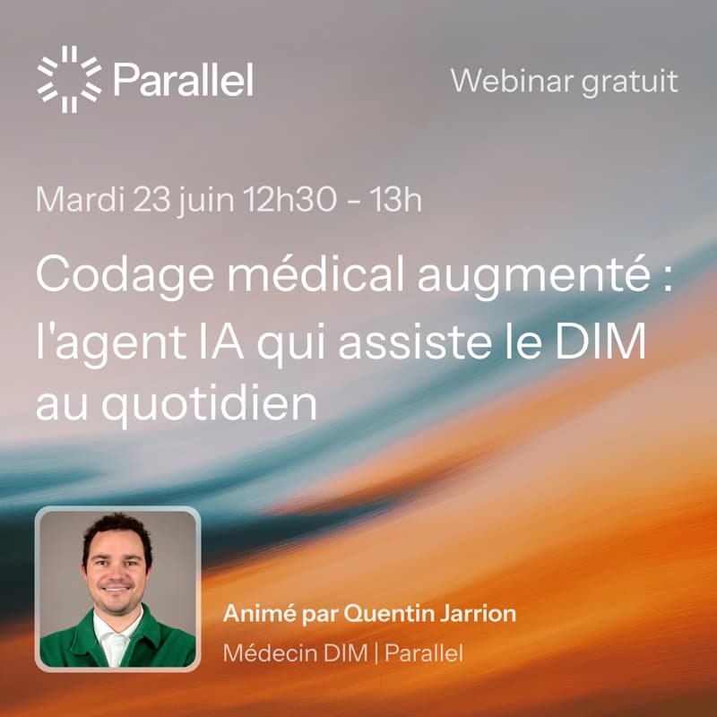 Cover Image for Parallel - Codage médical augmenté : l'agent IA qui assiste le DIM au quotidien