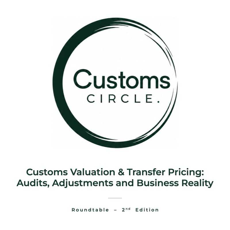 Cover Image for Customs Valuation & Transfer Pricing: Audits, Adjustments & Business Reality