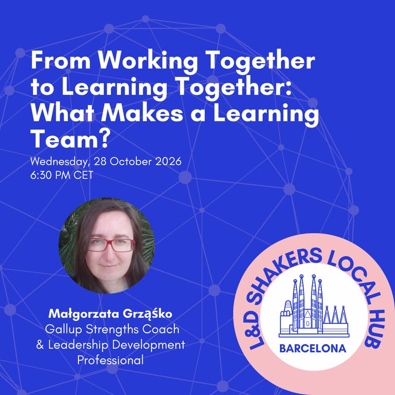 Cover Image for Local Hub Barcelona - From Working Together to Learning Together: What Makes a Learning Team?